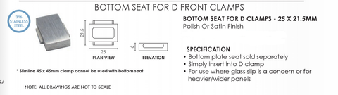 Bottom Seat for D Front Clamps only, Stainless Steel, Stops Glass Slipping