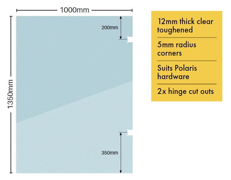 1350mm high, 12mm CLEAR GLAZE GLASS Hinge panel to suit Polaris Hardware and channel / side mount  glazing  Perth Only